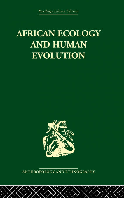 African Ecology and Human Evolution