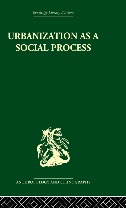 Urbanization as a Social Process