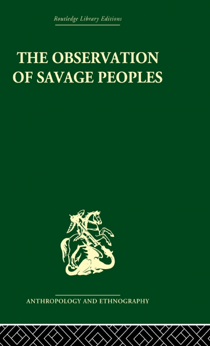 The Observation of Savage Peoples