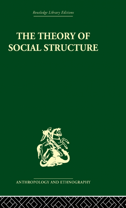 The Theory of Social Structure