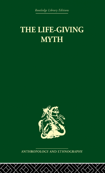 The Life-Giving Myth