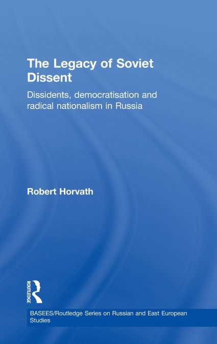 The Legacy of Soviet Dissent