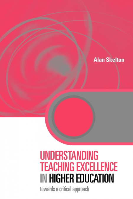 Understanding Teaching Excellence in Higher Education