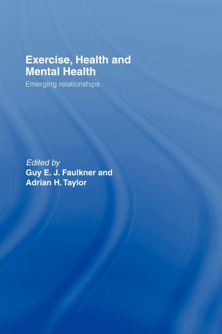 Exercise, Health and Mental Health