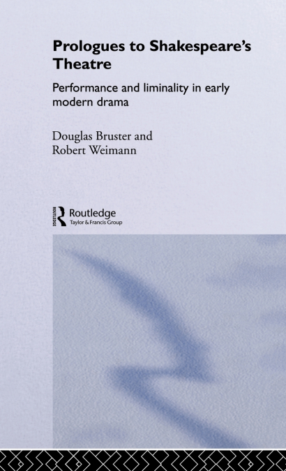 Prologues to Shakespeare’s Theatre