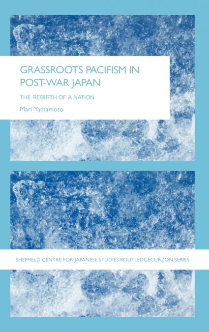 Grassroots Pacifism in Post-War Japan