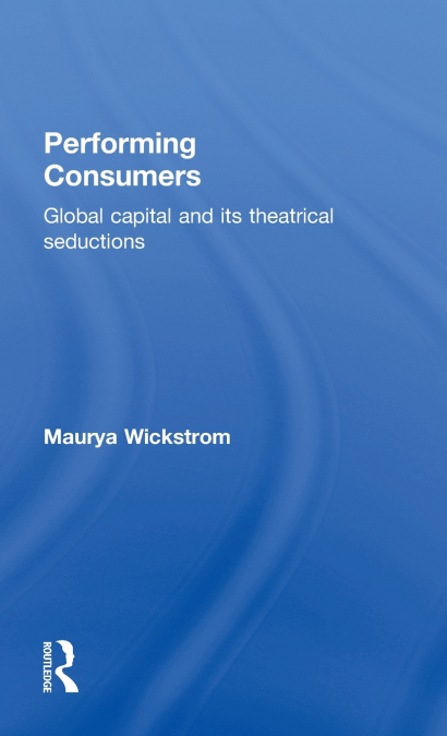 Performing Consumers