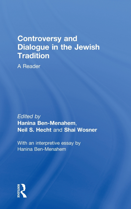 Controversy and Dialogue in the Jewish Tradition