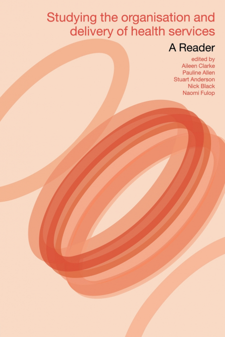 Studying the Organisation and Delivery of Health Services