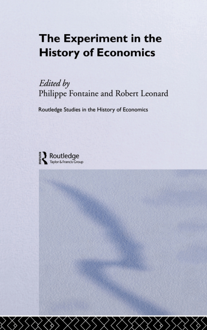 The Experiment in the History of Economics