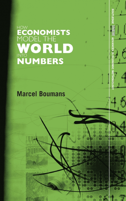 How Economists Model the World into Numbers
