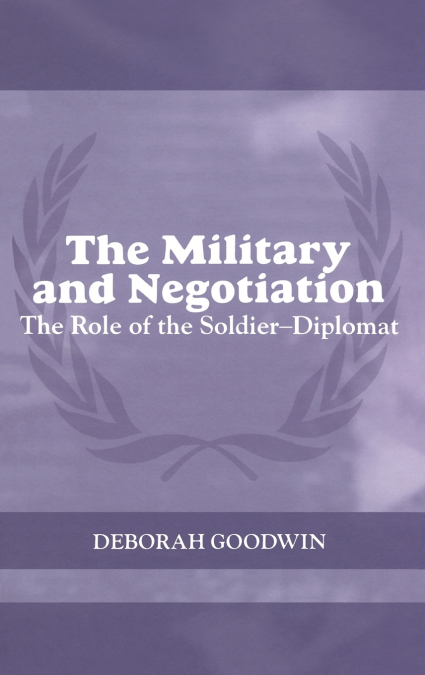 The Military and Negotiation