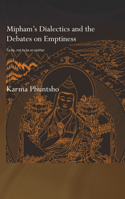 Mipham’s Dialectics and the Debates on Emptiness