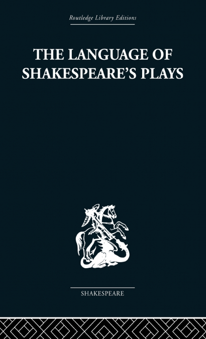 The Language of Shakespeare’s Plays