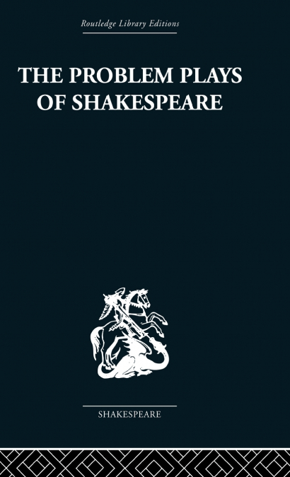 The Problem Plays of Shakespeare