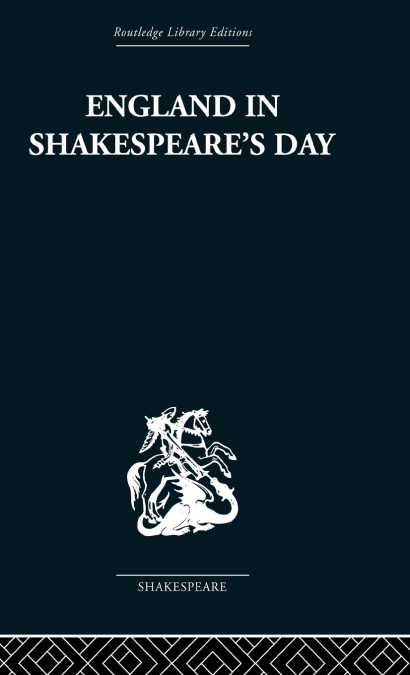 England in Shakespeare’s Day