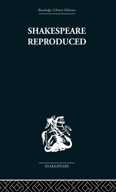 Shakespeare Reproduced