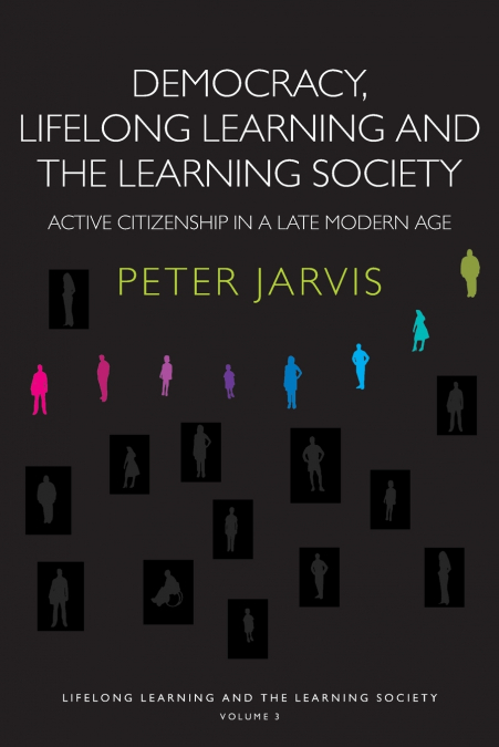 Democracy, Lifelong Learning and the Learning Society