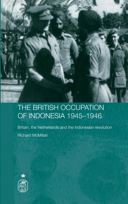 The British Occupation of Indonesia