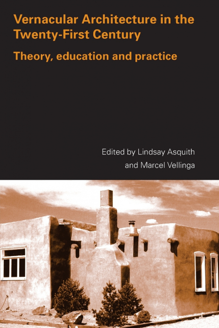Vernacular Architecture in the 21st Century