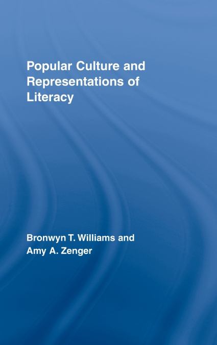 Popular Culture and Representations of Literacy