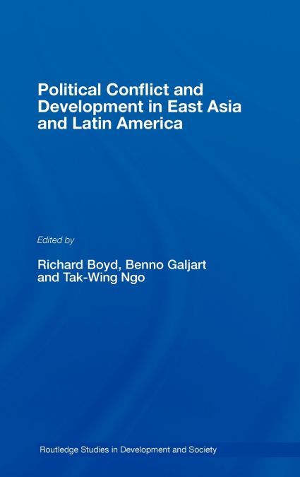 Political Conflict and Development in East Asia and Latin America
