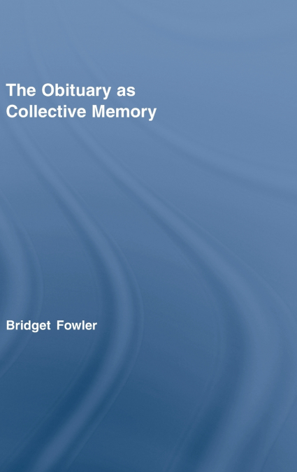 The Obituary as Collective Memory