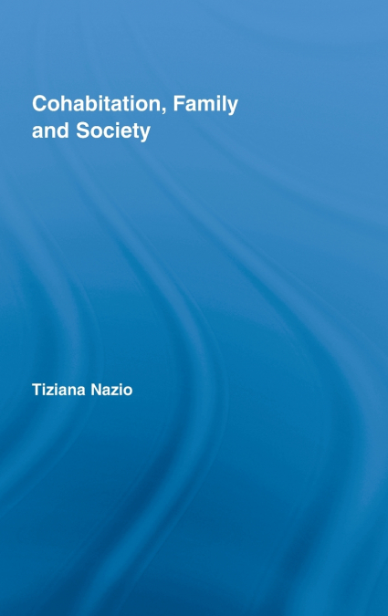 Cohabitation, Family & Society