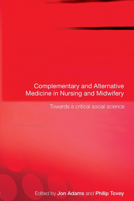 Complementary and Alternative Medicine in Nursing and Midwifery
