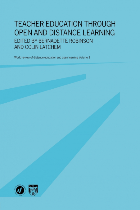 Teacher Education Through Open and Distance Learning