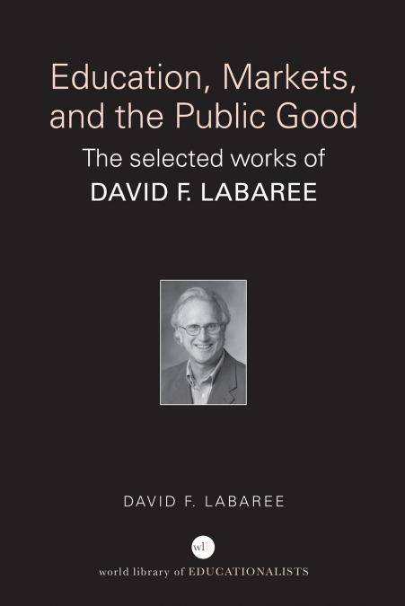 Education, Markets, and the Public Good