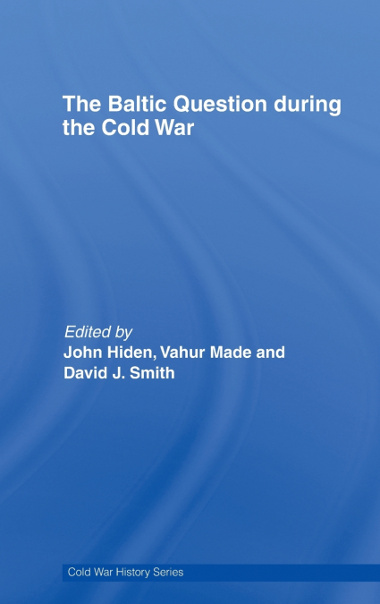 The Baltic Question during the Cold War