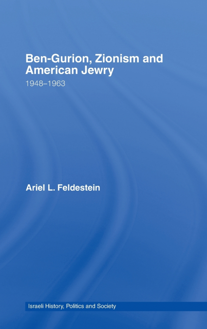 Ben-Gurion, Zionism and American Jewry