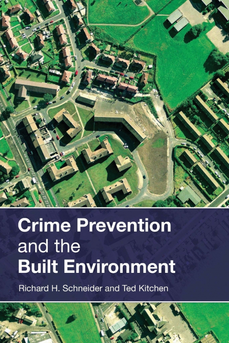 Crime Prevention and the Built Environment