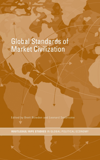 Global Standards of Market Civilization