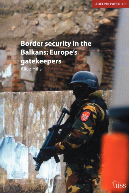 Border Security in the Balkans