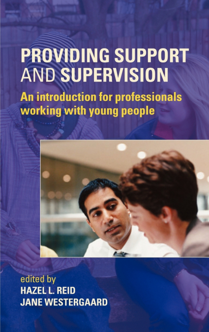 Providing Support and Supervision