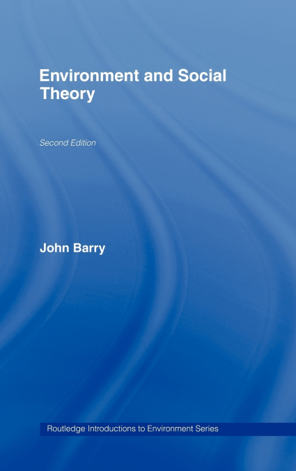 Environment and Social Theory