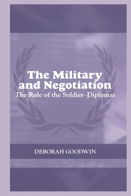 The Military and Negotiation