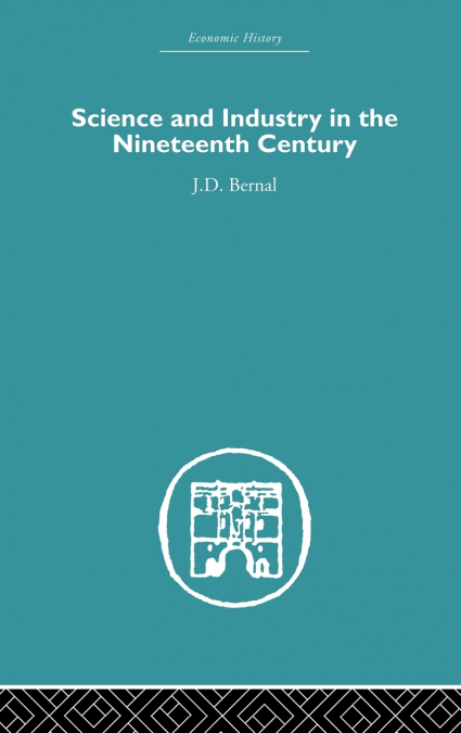 Science and Industry in the Nineteenth Century