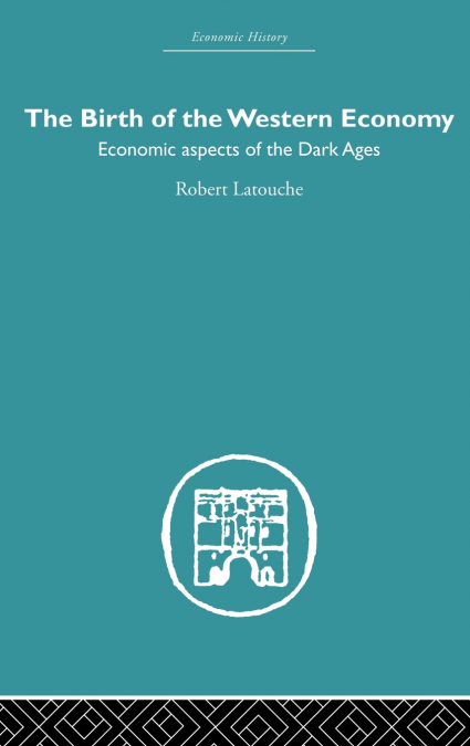 The Birth of the Western Economy