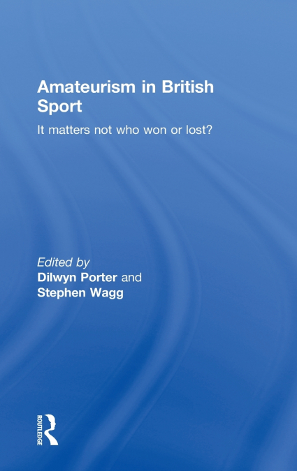 Amateurism in British Sport