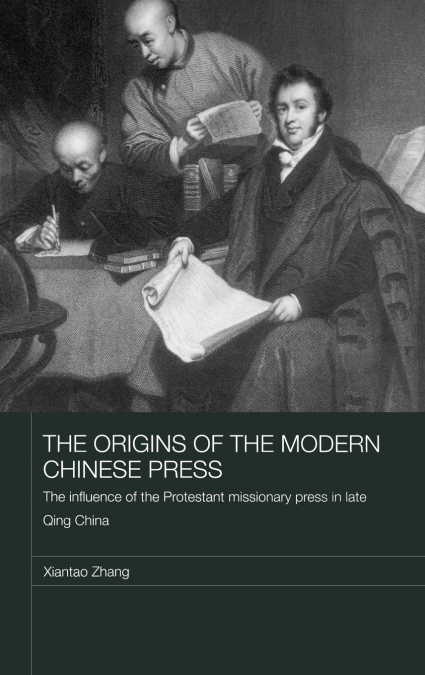The Origins of the Modern Chinese Press