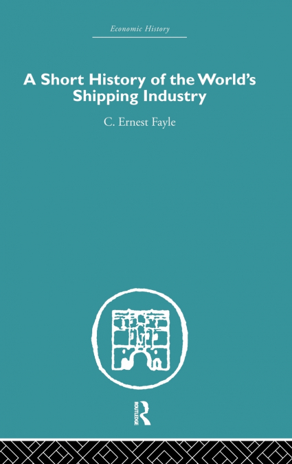 A Short History of the World’s Shipping Industry