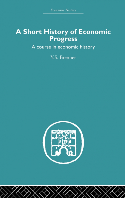 Short History of Economic Progress