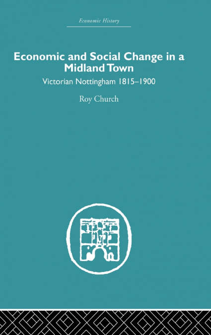 Economic and Social Change in a Midland Town