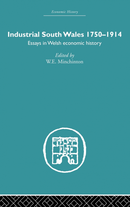 Industrial South Wales 1750-1914