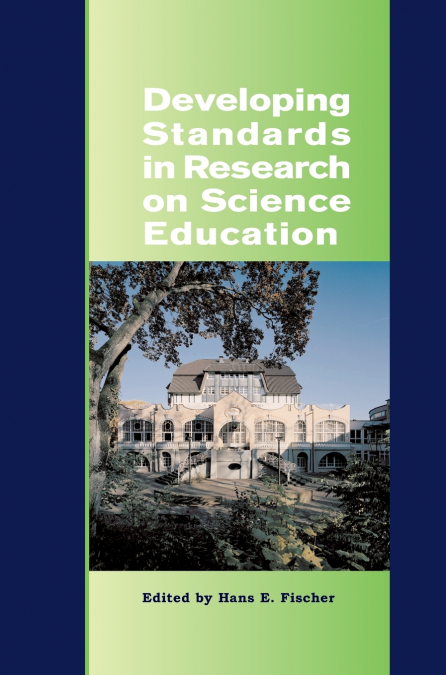 Developing Standards in Research on Science Education