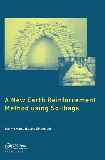 A New Earth Reinforcement Method Using Soilbags