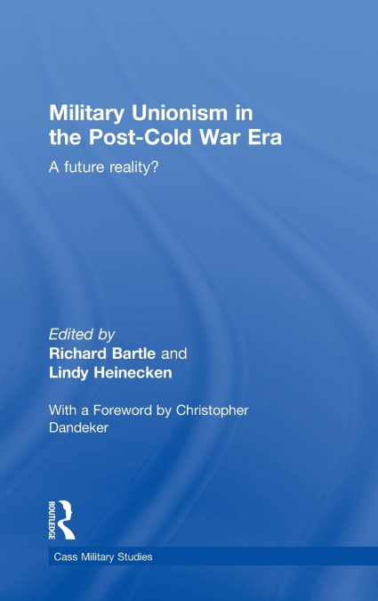 Military Unionism In The Post-Cold War Era